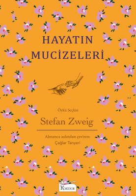 Hayatın Mucizeleri Stefan Zweig