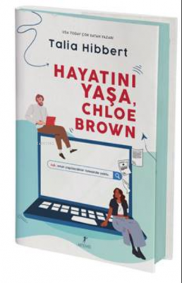 Hayatını Yaşa, Chloe Brown Talia Hibbert