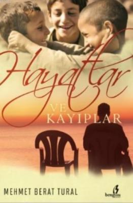 Hayatlar ve Kayıplar Mehmet Berat Tural