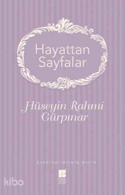 Hayattan Sayfalar Hüseyin Rahmi Gürpınar