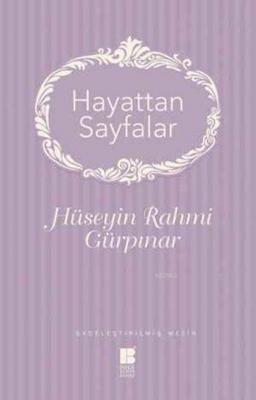 Hayattan Sayfalar Hüseyin Rahmi Gürpınar