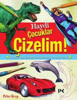 Haydi Çocuklar Çizelim! Peter Gray