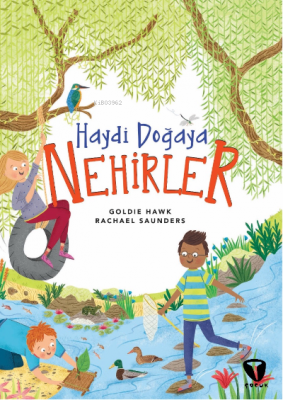 Haydi Doğaya - Nehirler Rachael Saunders