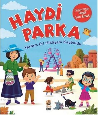 Haydi Parka - Yardım Et! Hikayem Kayboldu Emine Şahin Tursun