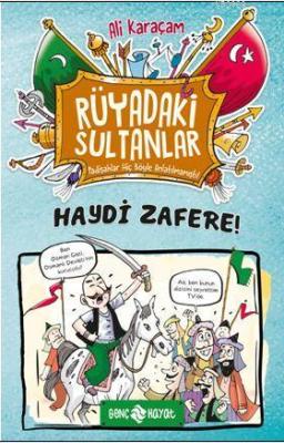 Haydi Zafere!/ Rüyadaki Sultanlar 1 Ali Karaçam