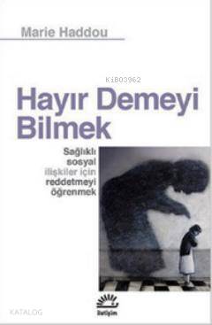 Hayır Demeyi Bilmek Marie Haddou