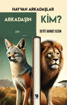 Hayvan Arkadaşlar Arkadaşın Kim? Seyit Ahmet Uzun