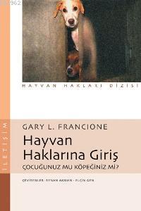 Hayvan Haklarına Giriş Gary L. Francione