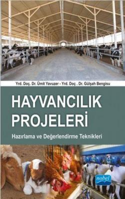 Hayvancılık Projeleri; Hazırlama ve Değerlendirme Teknikleri Ümit Yavu