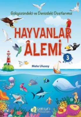 Hayvanlar Alemi - 3 Mete Ulusoy