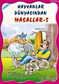 Hayvanlar Dünyasından Masallar (5 Kitap, Takım) Mürşide Uysal