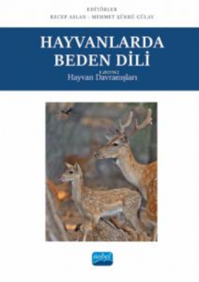 Hayvanlarda Beden Dili- Hayvan Davranışları Mehmet Şükrü Gülay