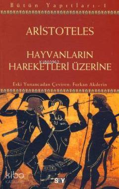 Hayvanların Hareketleri Üzerine Aristoteles (Aristo)