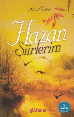 Hazan Şiirlerim Kamil Çakır