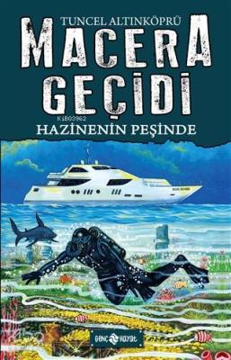 Hazinenin Peşinde - Macera Geçidi 17 Tuncel Altınköprü