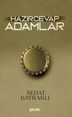 Hazırcevap Adamlar Sedat Bayraklı