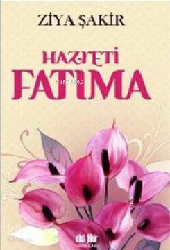 Hazreti Fatıma Ziya Şakir