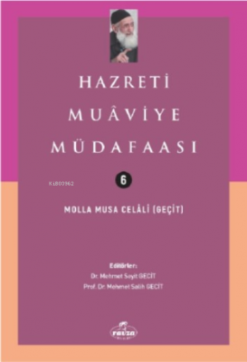 Hazreti Muaviye Müdafaası Molla Musa Celali