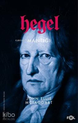 Hegel Mantığı John Ellis McTaggart