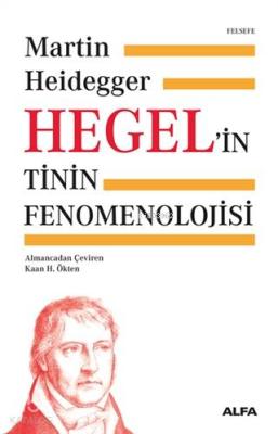 Hegel'in Tinin Fenomenolojisi Ciltli Martin Heidegger