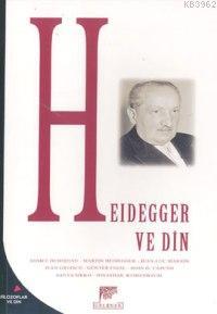 Heidegger ve Din Kolektif