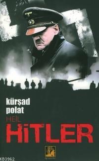 Heil Hitler Kürşad Polat