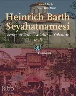 Heinrich Barth Seyahatnamesi Heinrich Barth