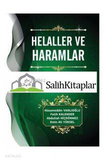 Helaller ve Haramlar; 2.Cilt Hüsamettin Vanlıoğlu