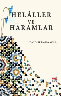 Helâller ve Haramlar Halil İbrahim Acar