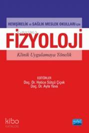 Hemşirelik Ve Sağlık Meslek Okulları İçin Fizyoloji Nuray Tosun