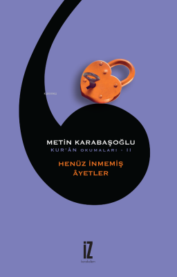 Henüz İnmemiş Âyetler Metin Karabaşoğlu