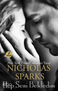 Hep Seni Bekledim Nicholas Sparks