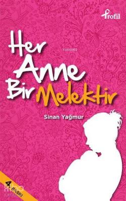 Her Anne Bir Melektir Sinan Yağmur