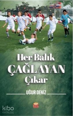 Her Balık Çağlayan Çıkar Uğur Deniz