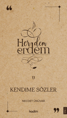 Her Dem Erdem;Kendime Sözler Necdet Ünüvar