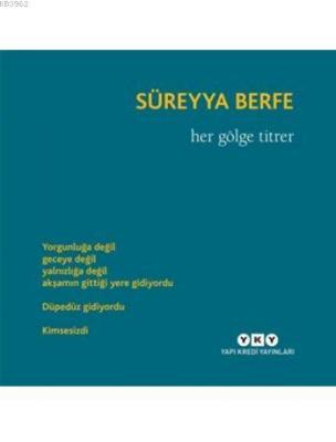 Her Gölge Titrer Süreyya Berfe