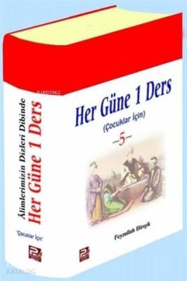 Her Güne 1 Ders (Çocuklar İçin) Kolektif