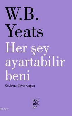 Her Şey Ayartabilir Beni William Butler Yeats