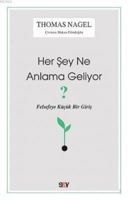 Her Şey Ne Anlama Geliyor? Thomas Nagel