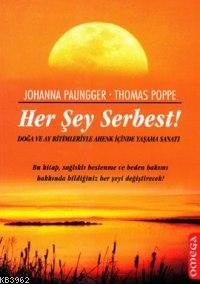 Her Şey Serbest! Johanna Paungger