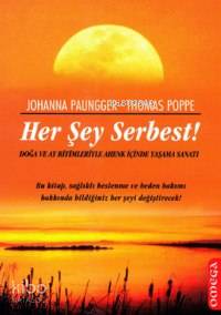 Her Şey Serbest! Johanna Paungger