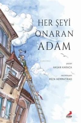 Her Şeyi Onaran Adam Hasan Karaca