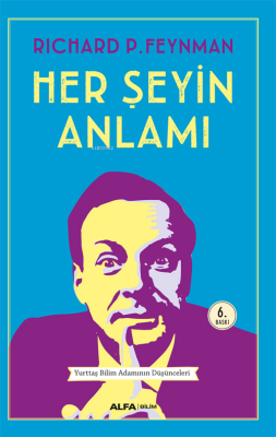 Her Şeyin Anlamı Richard P. Feynman