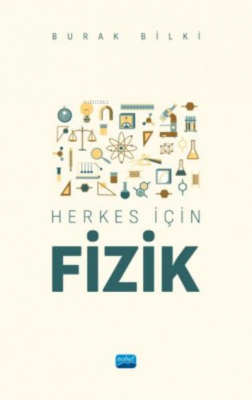 Herkes İçin Fizik Burak Bilki