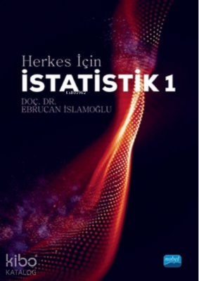 Herkes İçin İstatistik 1 Ebrucan İslamoğlu