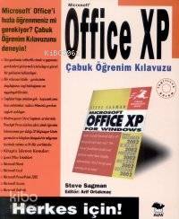 Herkes İçin! Microsoft Office XP Çabuk Öğrenim Kılavuzu Steven Sagman