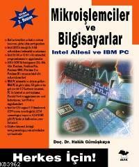 Herkes İçin Mikroişlemciler ve Bilgisayarlar Haluk Gümüşkaya