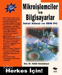 Herkes İçin Mikroişlemciler ve Bilgisayarlar Haluk Gümüşkaya