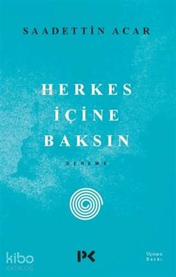 Herkes İçine Baksın Saadettin Acar