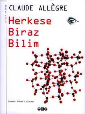 Herkese Biraz Bilim (Ciltli) Claude Allègre